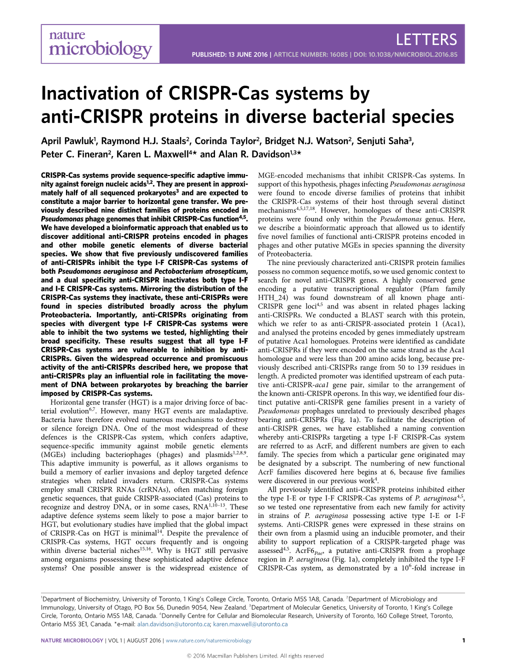 Inactivation of CRISPR-Cas Systems by Anti-CRISPR Proteins in Diverse Bacterial Species April Pawluk1, Raymond H.J