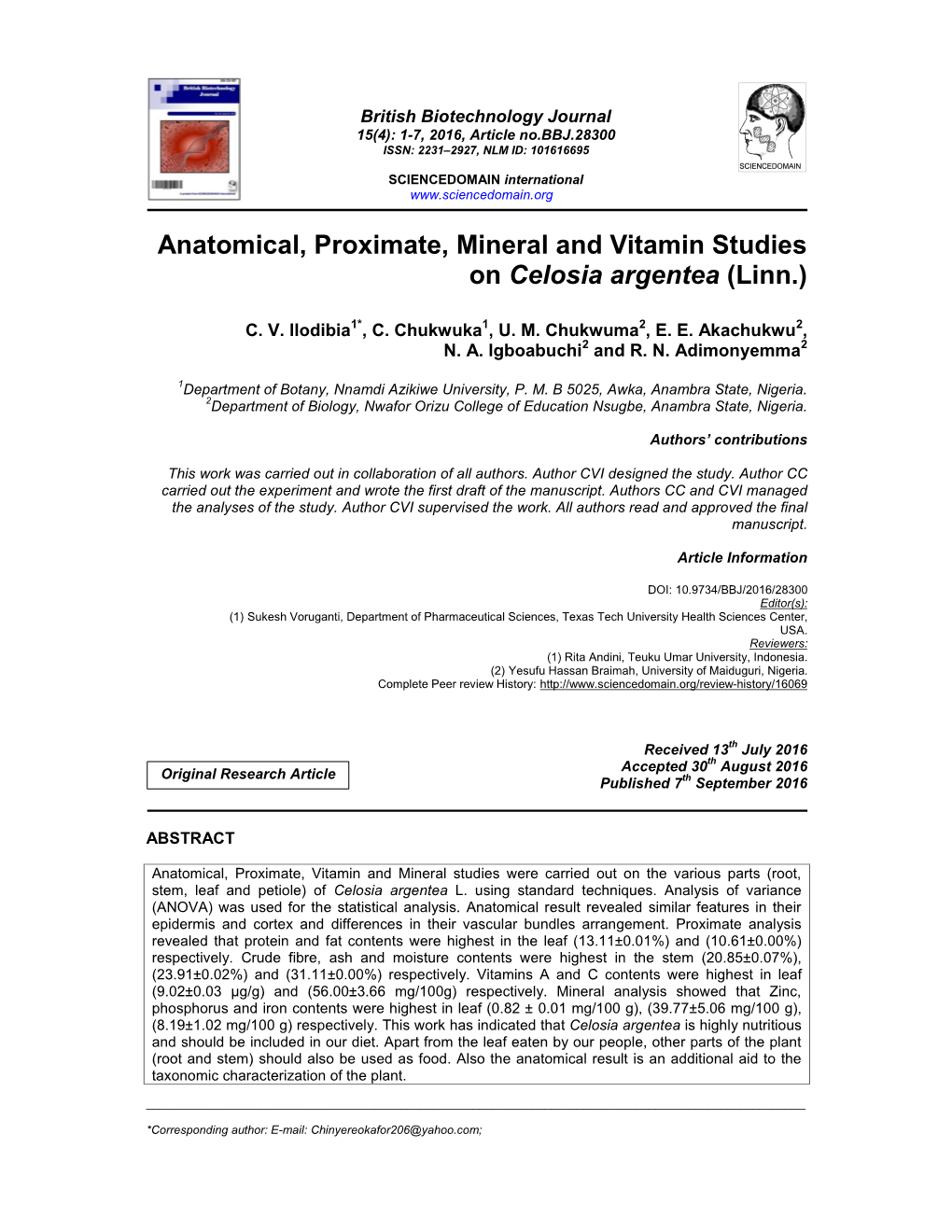 Anatomical, Proximate, Mineral and Vitamin Studies on Celosia Argentea (Linn.)