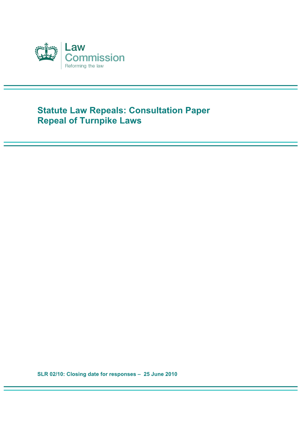 Statute Law Repeals: Consultation Paper Repeal of Turnpike Laws