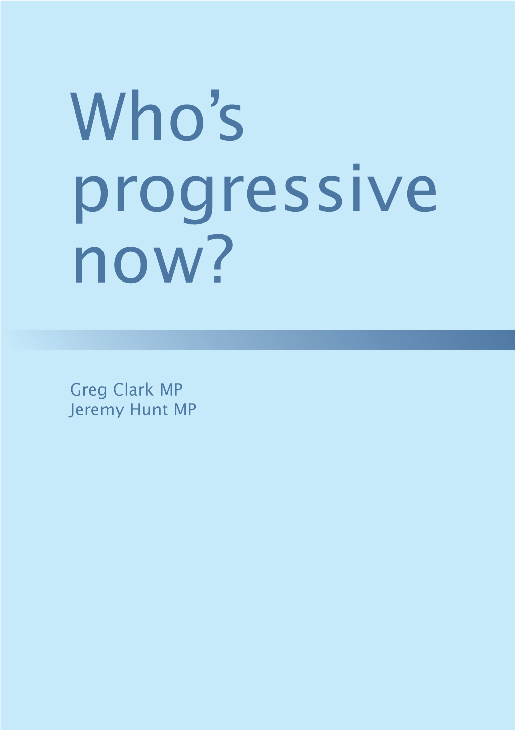 Who's Progressive Now?