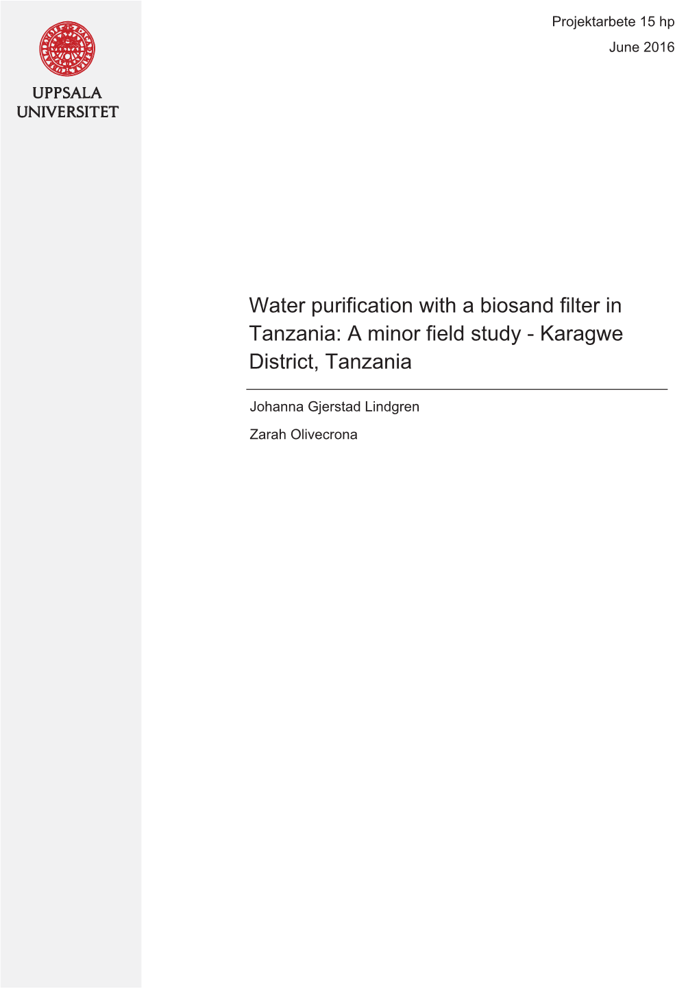 Water Purification with a Biosand Filter in Tanzania: a Minor Field Study - Karagwe District, Tanzania