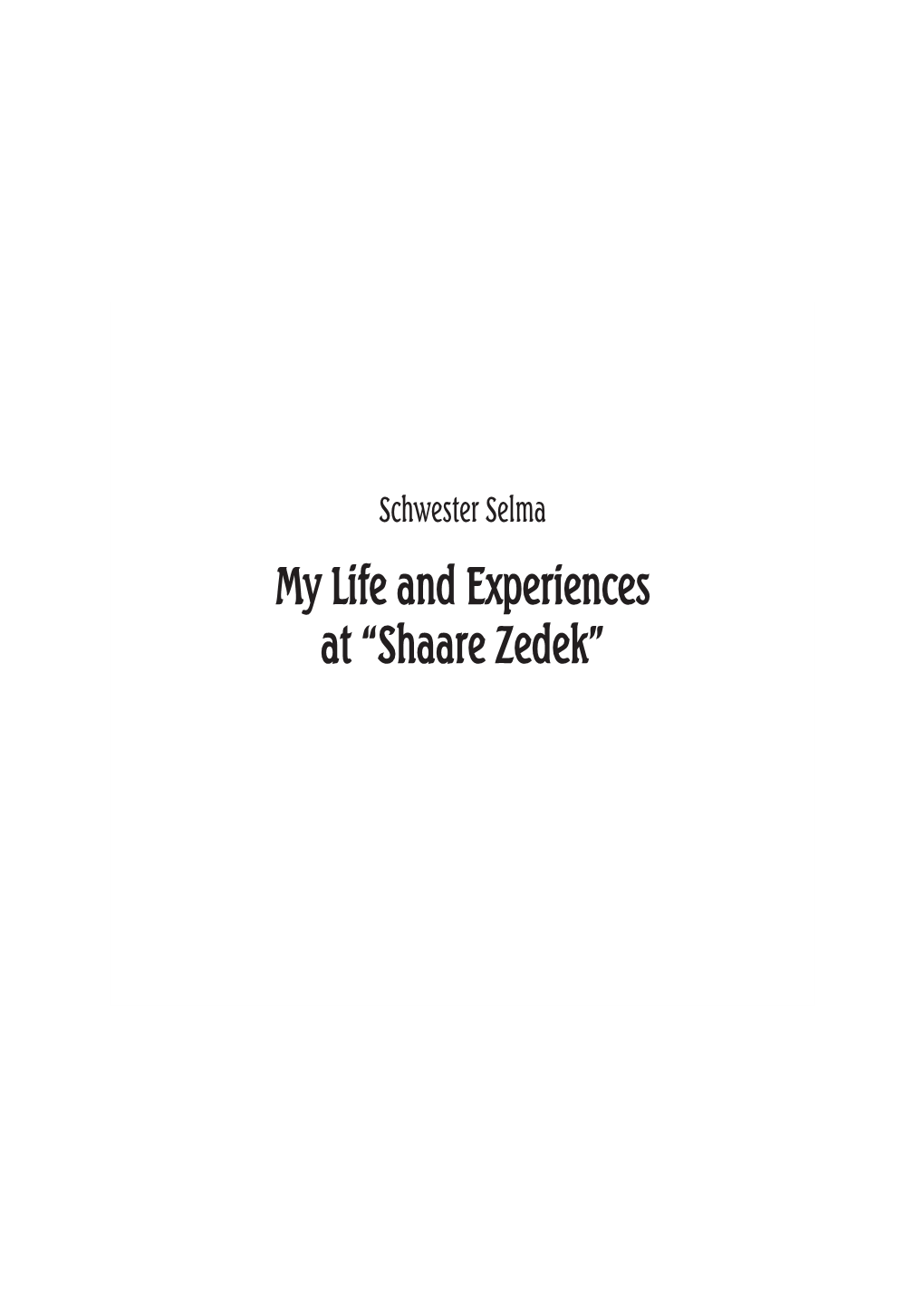 My Life at Shaare Zedek