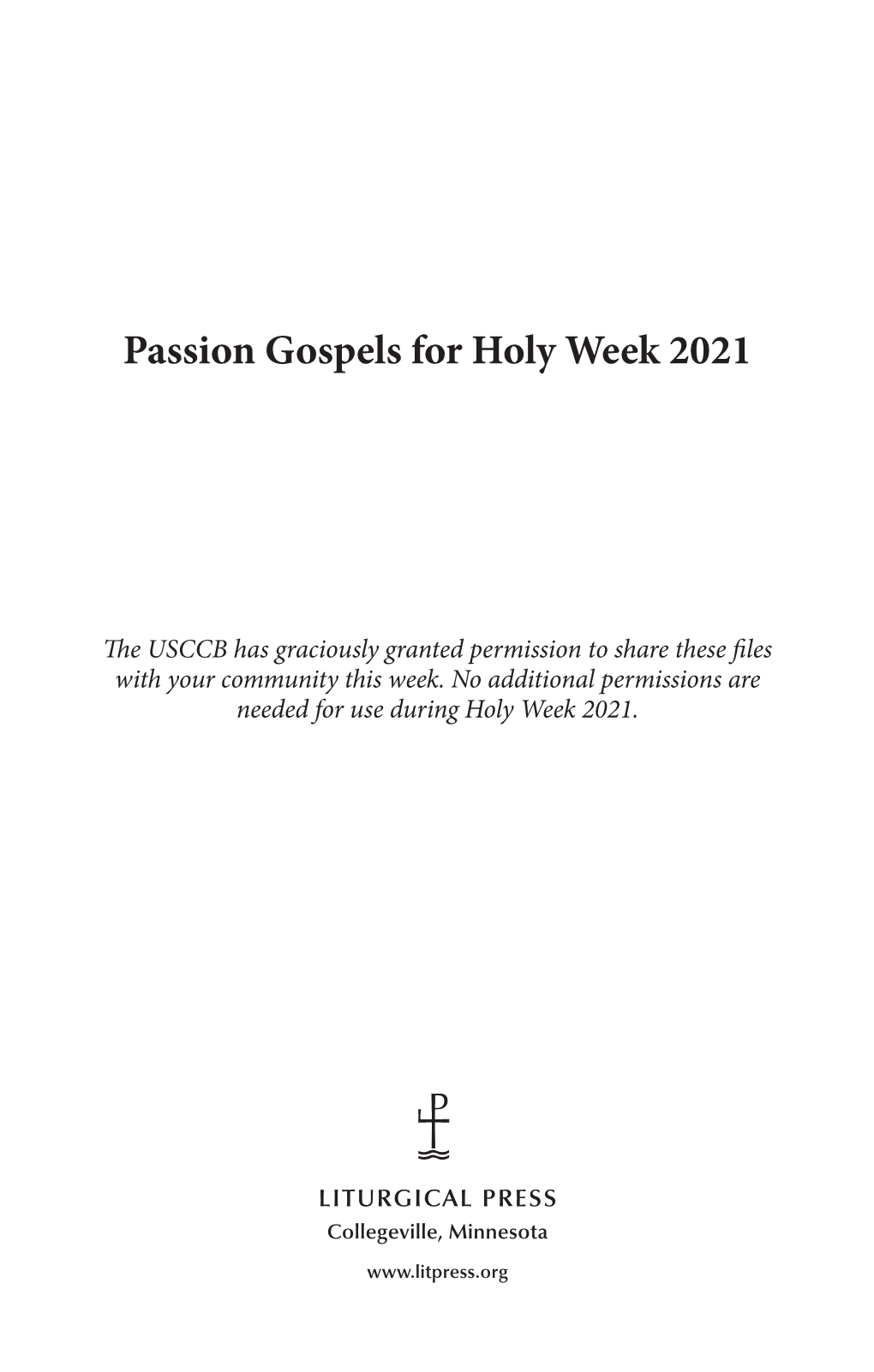 Passion Gospels for Holy Week 2021
