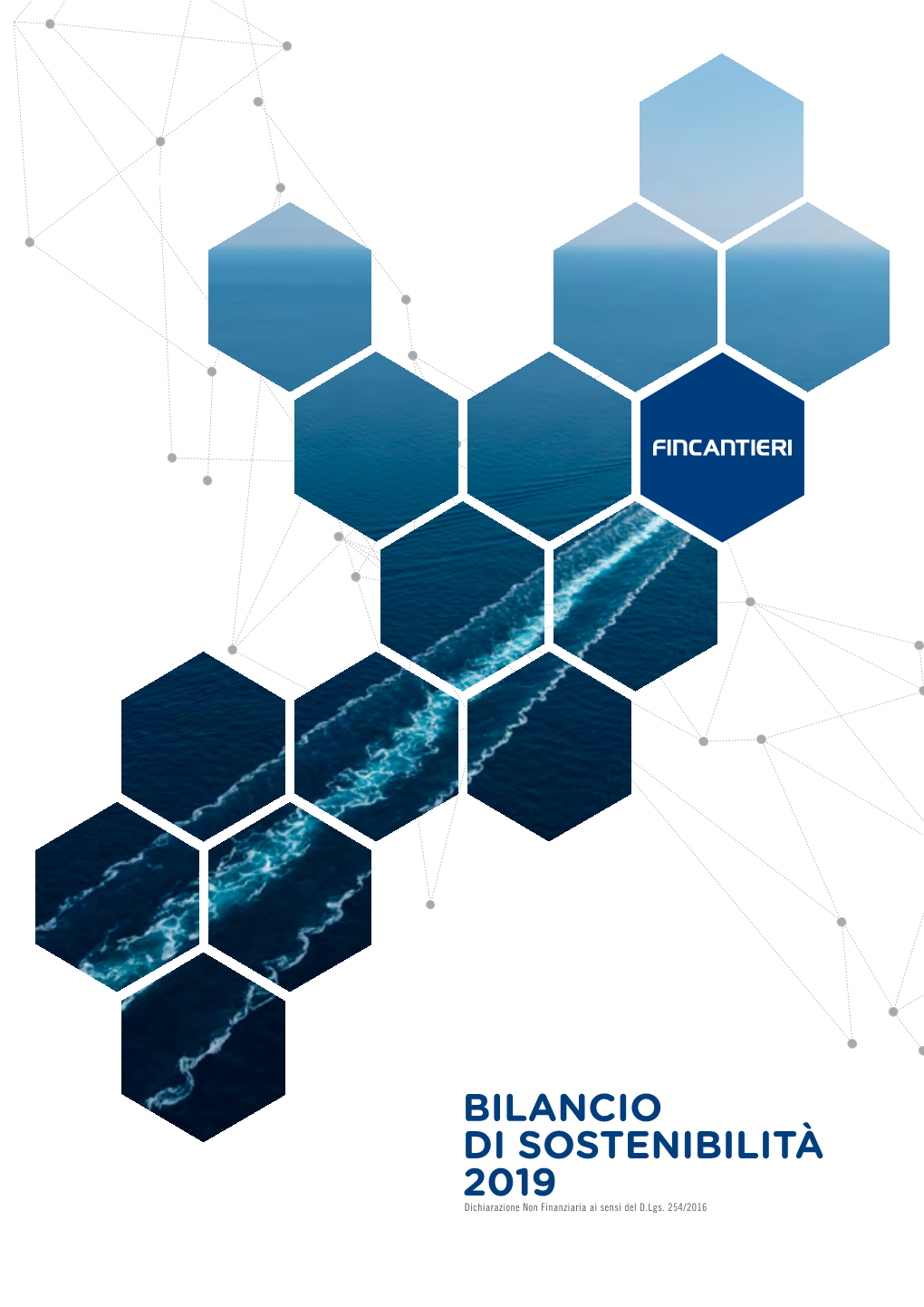 BILANCIO DI SOSTENIBILITÀ 2019 2019 DI SOSTENIBILITÀ BILANCIO Dichiarazione Nonfinanziaria Aisensideld.Lgs.254/2016