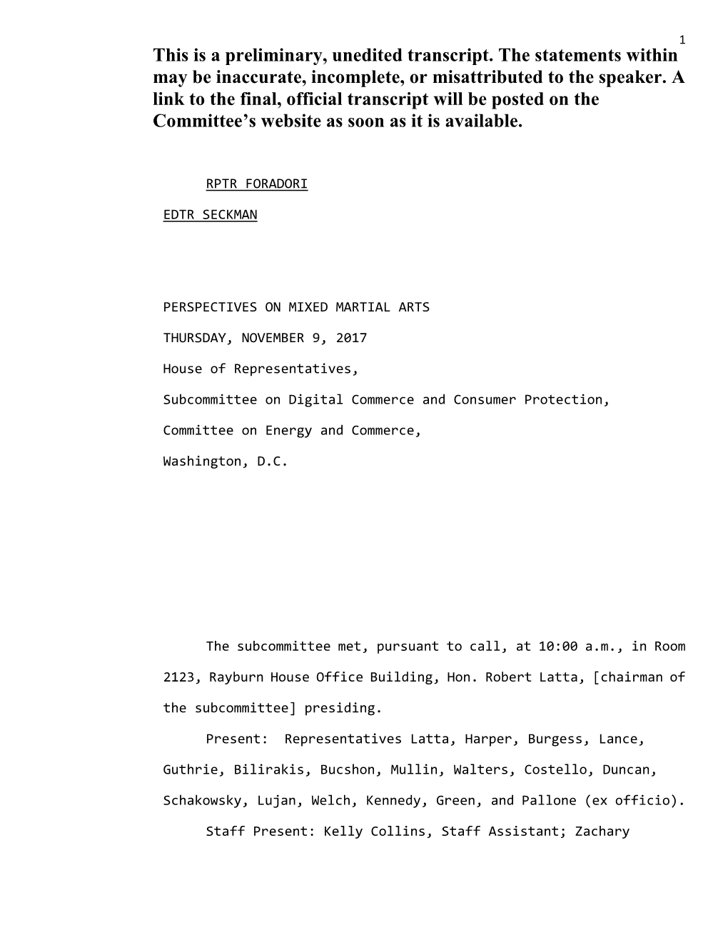 This Is a Preliminary, Unedited Transcript. the Statements Within May Be Inaccurate, Incomplete, Or Misattributed to the Speaker