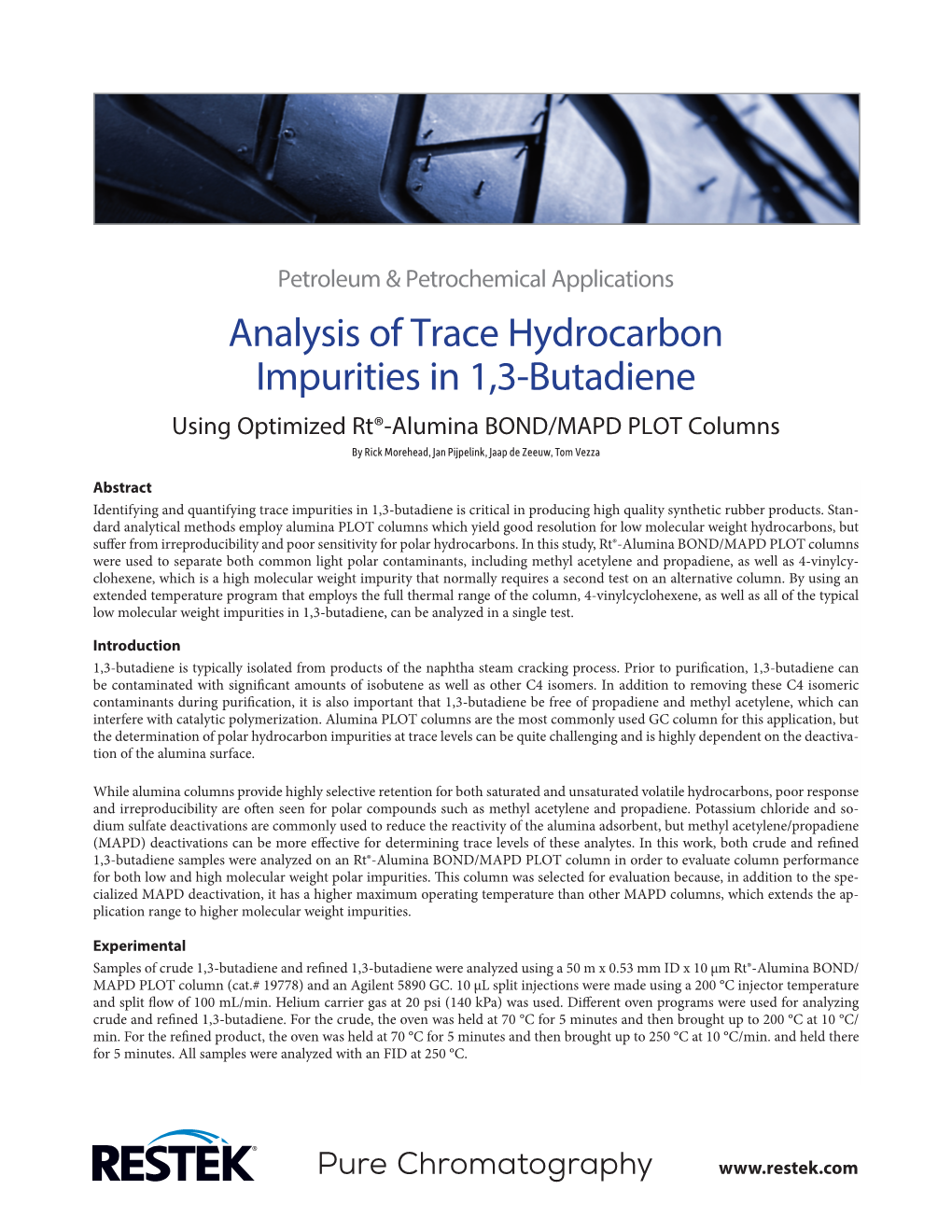 Analysis of Trace Hydrocarbon Impurities in 1,3-Butadiene Using Optimized Rt®-Alumina BOND/MAPD PLOT Columns by Rick Morehead, Jan Pijpelink, Jaap De Zeeuw, Tom Vezza