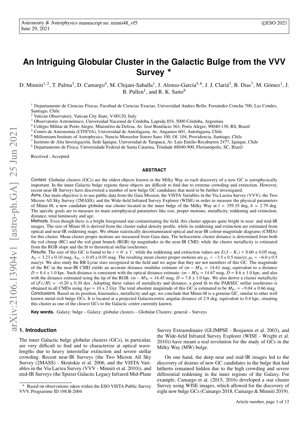 An Intriguing Globular Cluster in the Galactic Bulge from the VVV Survey ? D