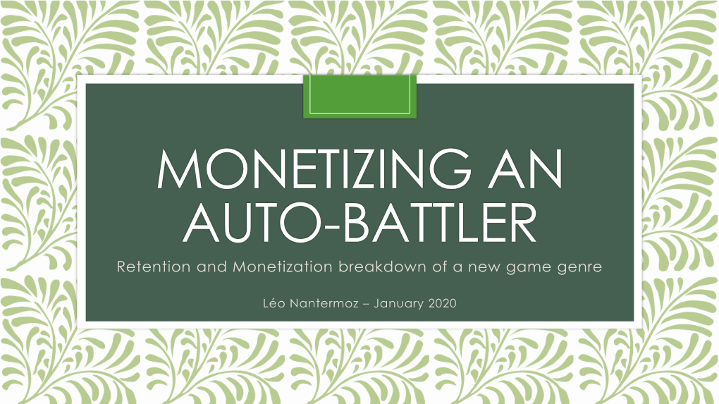 MONETIZING an AUTO-BATTLER Retention and Monetization Breakdown of a New Game Genre
