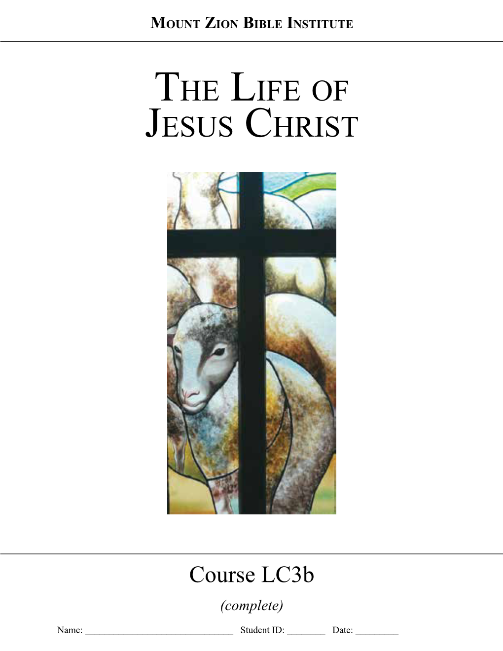 Life of Jesus Christ Study Guide Lc3b