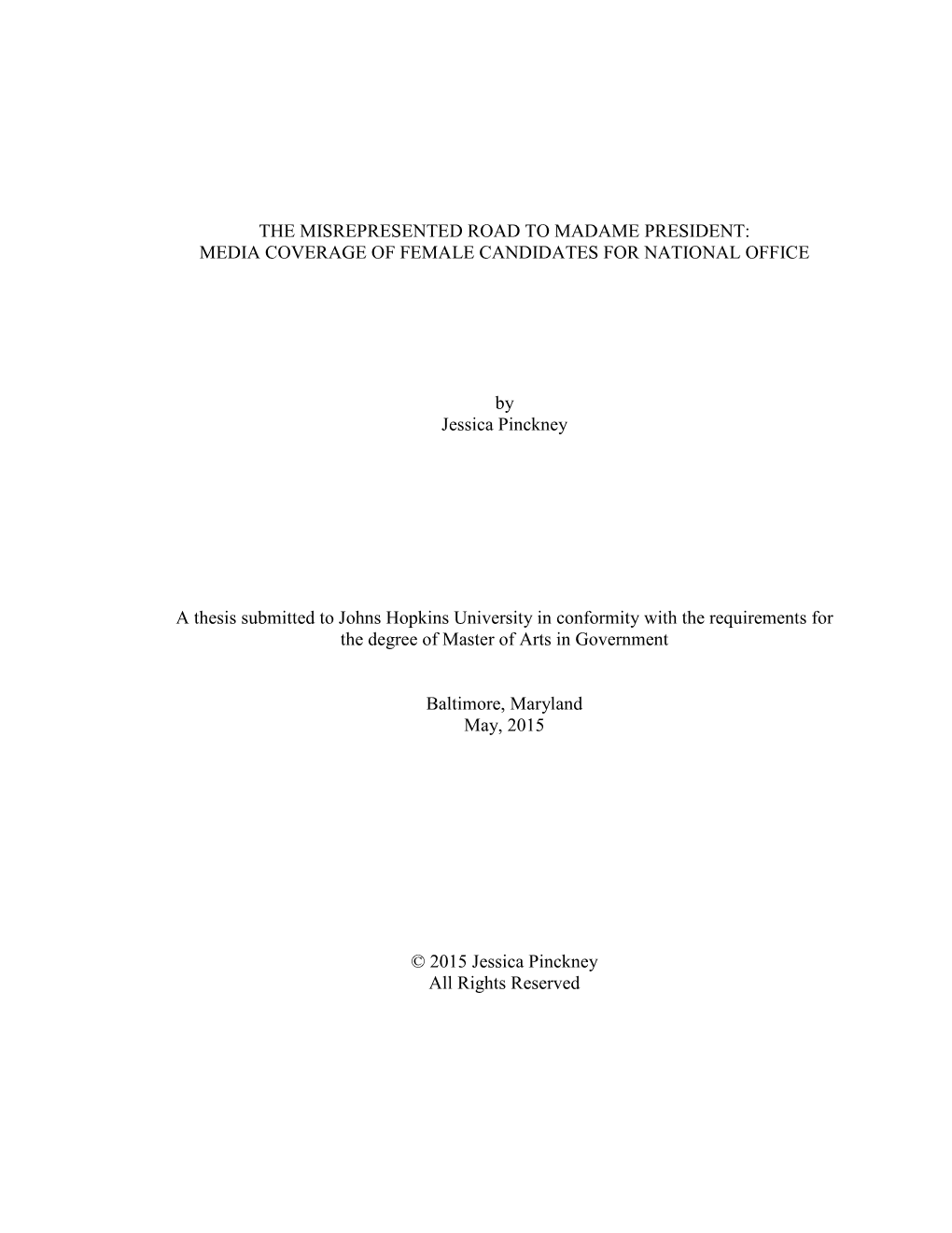 The Misrepresented Road to Madame President: Media Coverage of Female Candidates for National Office