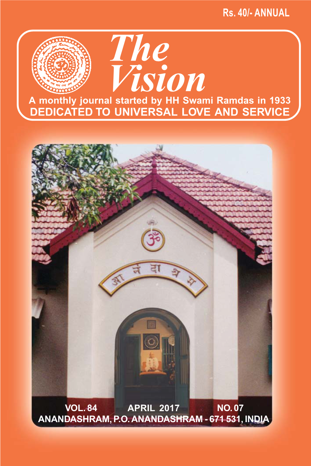 The Vision a Monthly Journal Started by HH Swami Ramdas in 1933 DEDICATED to UNIVERSAL LOVE and SERVICE