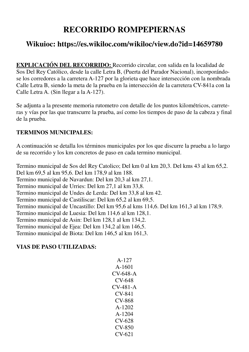 Rutometro Con Detalle De Los Puntos Kilométricos, Carrete- Ras Y Vías Por Las Que Transcurre La Prueba, Así Como Los Tiempos De Paso De La Cabeza Y Final De La Prueba