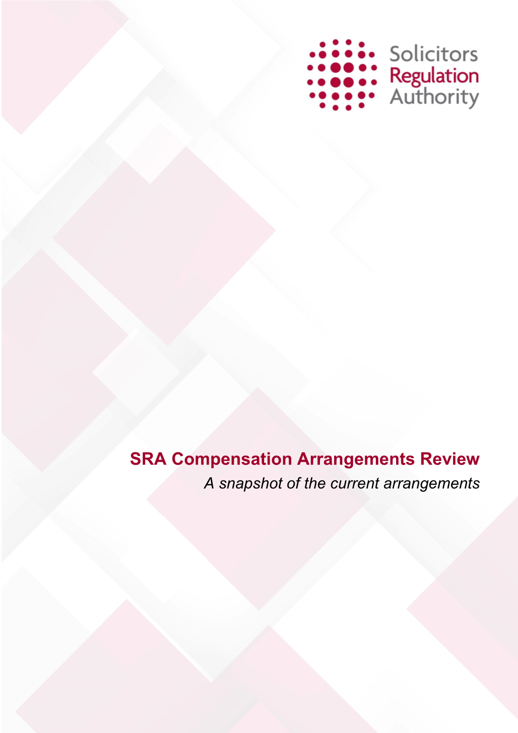 SRA Compensation Arrangements Review a Snapshot of the Current Arrangements