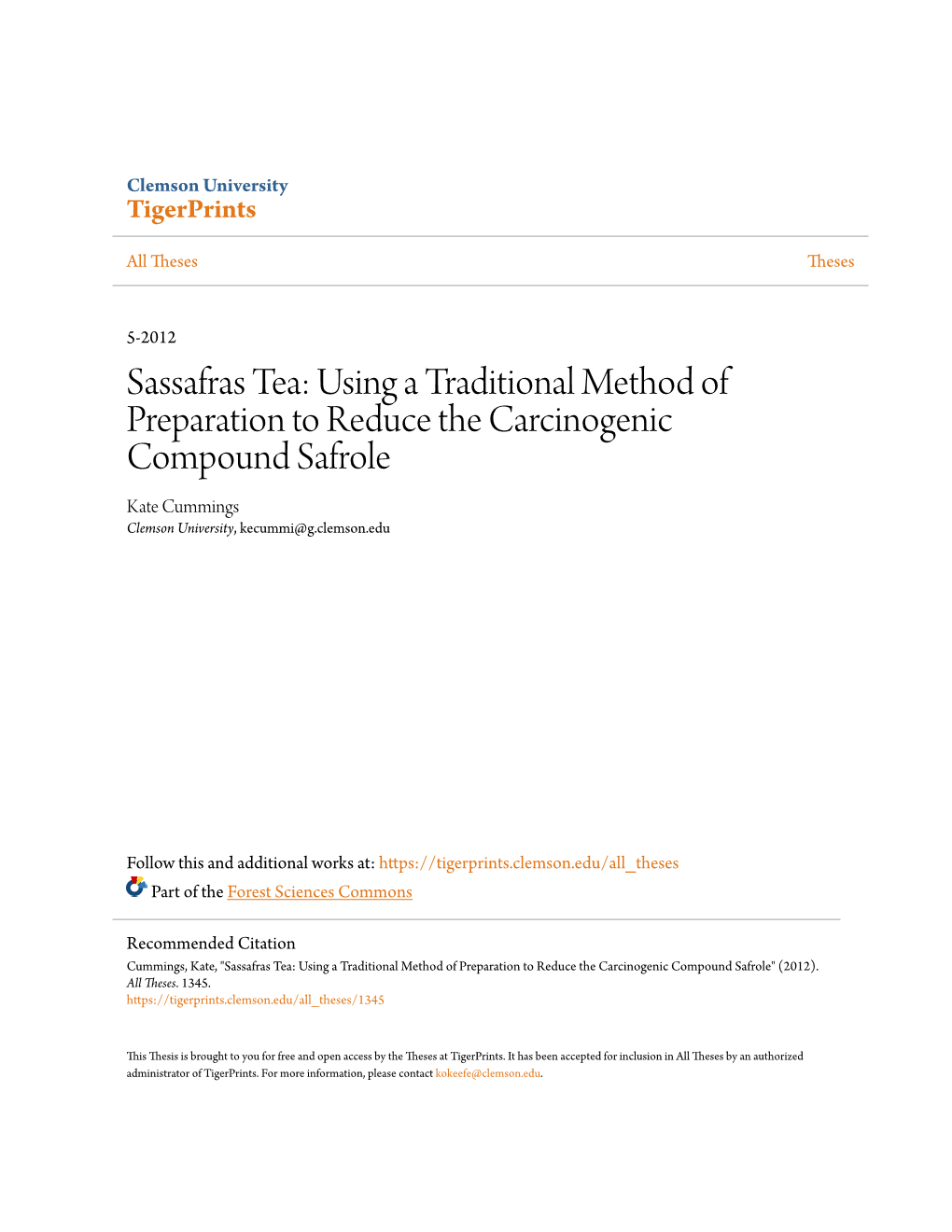 Sassafras Tea: Using a Traditional Method of Preparation to Reduce the Carcinogenic Compound Safrole Kate Cummings Clemson University, Kecummi@G.Clemson.Edu