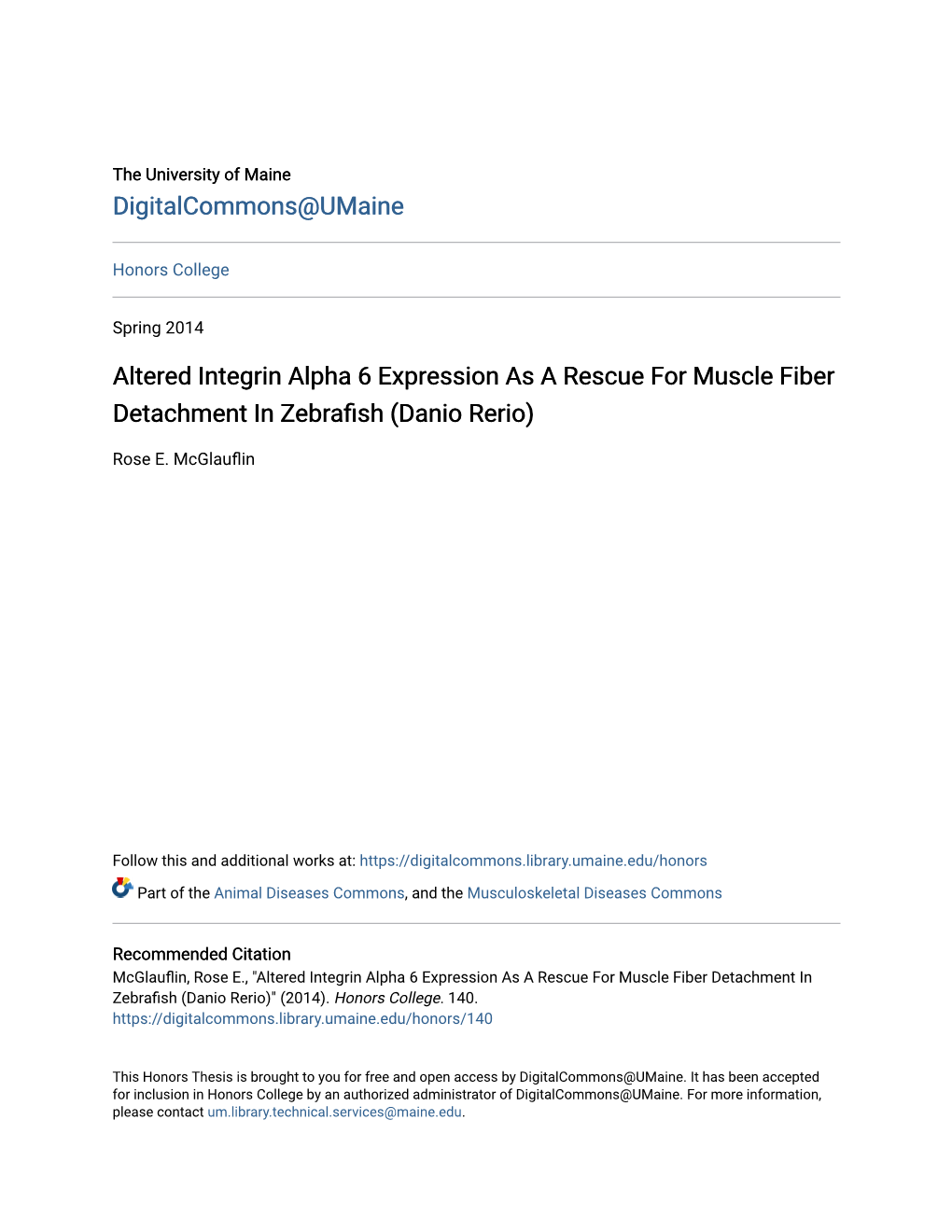 Altered Integrin Alpha 6 Expression As a Rescue for Muscle Fiber Detachment in Zebrafish (Danio Rerio)