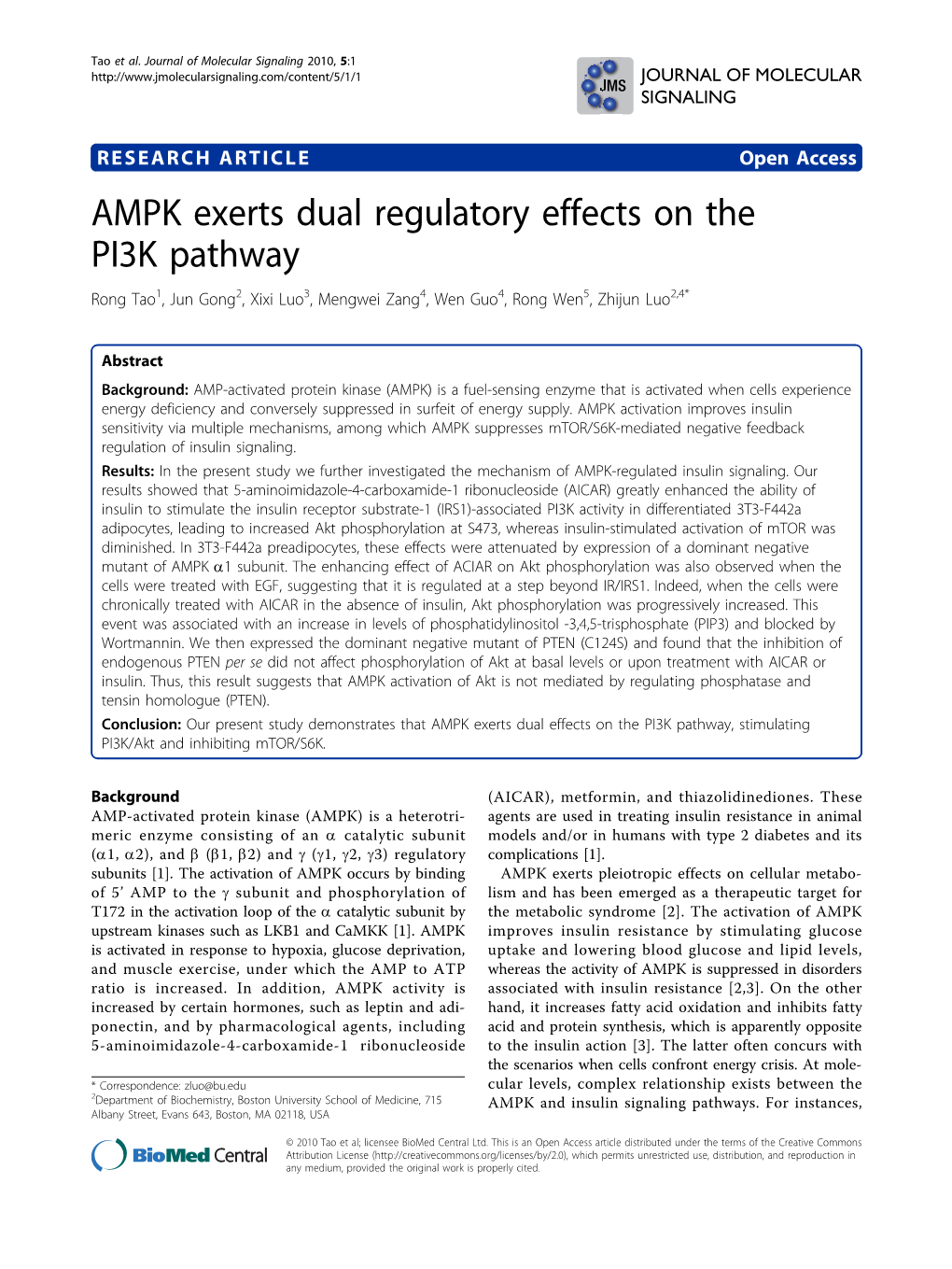 AMPK Exerts Dual Regulatory Effects on the PI3K Pathway Rong Tao1, Jun Gong2, Xixi Luo3, Mengwei Zang4, Wen Guo4, Rong Wen5, Zhijun Luo2,4*