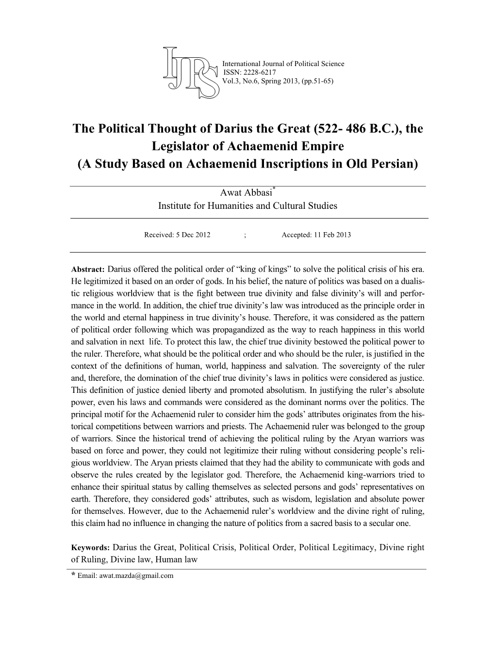 The Political Thought of Darius the Great (522- 486 B.C.), the Legislator of Achaemenid Empire (A Study Based on Achaemenid Inscriptions in Old Persian)