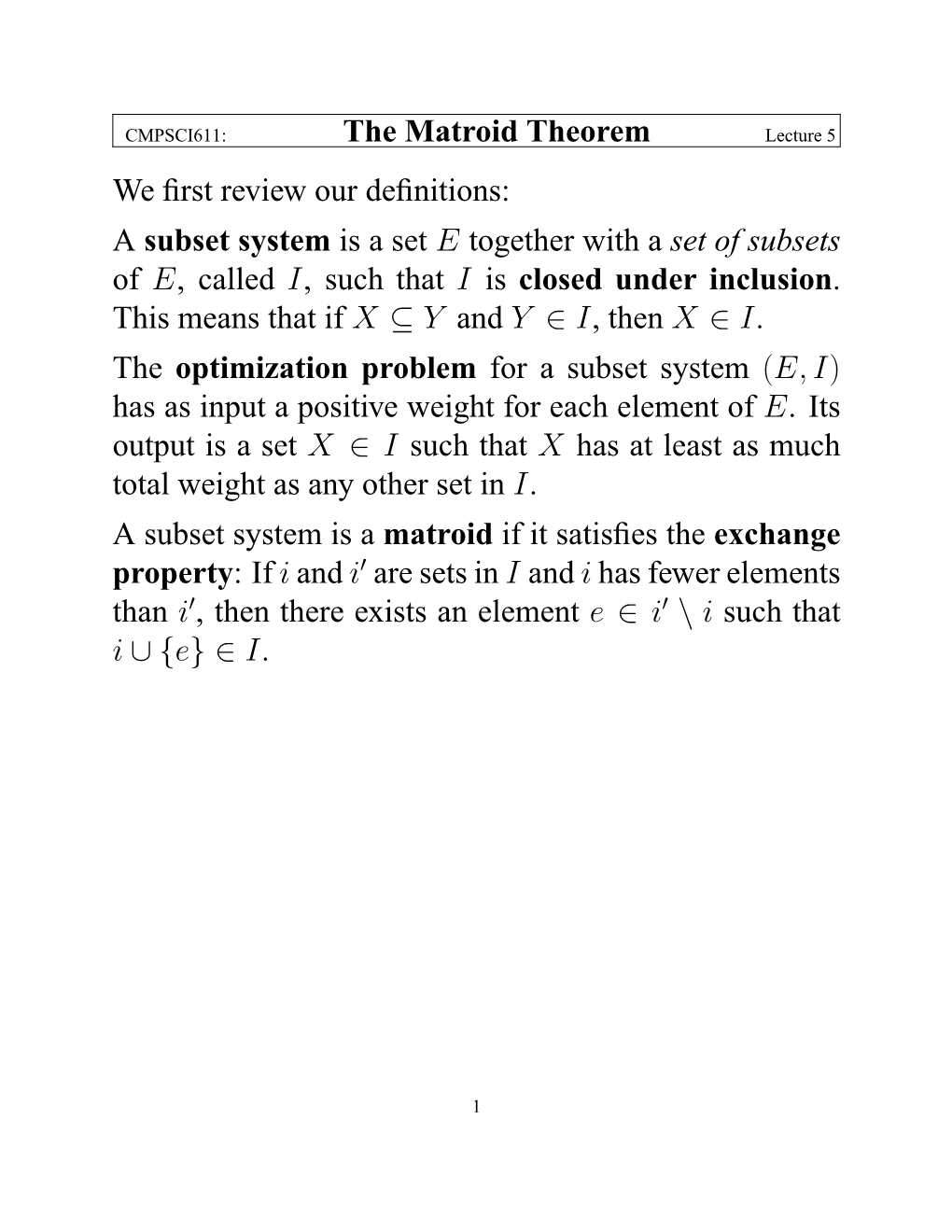 The Matroid Theorem We First Review Our Definitions: a Subset System Is A