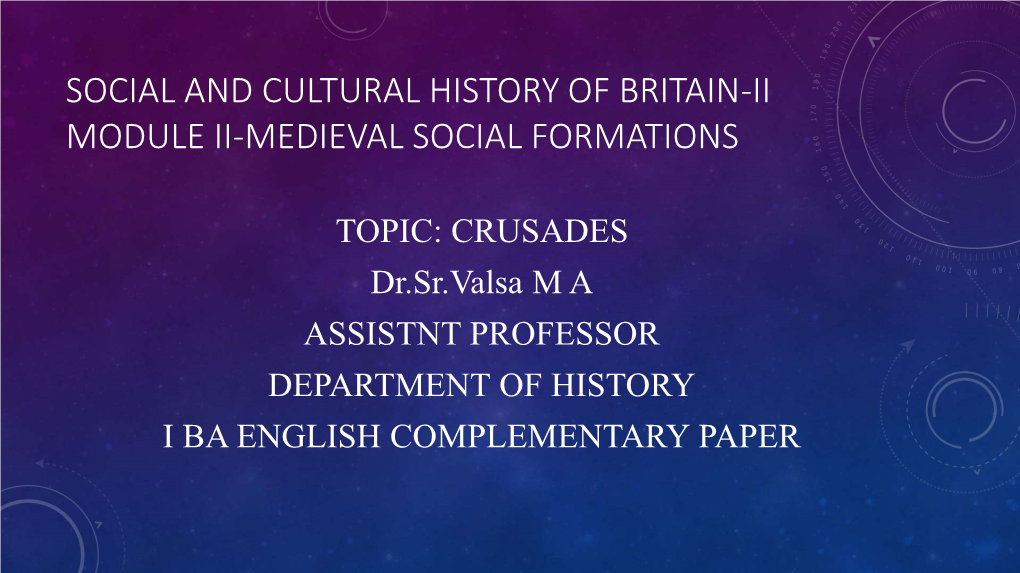Crusades -Medieval Social Formations