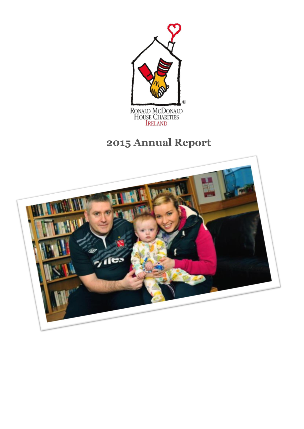 RMHC Ireland Annual Report 2015