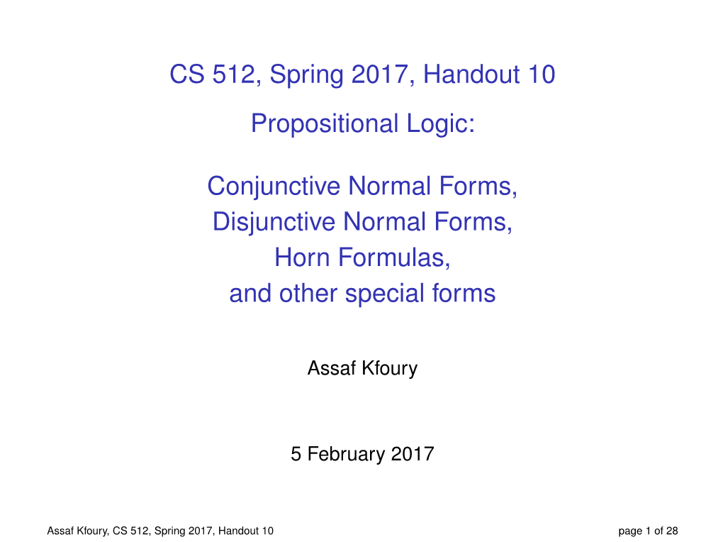 CS 512, Spring 2017, Handout 10 [1Ex] Propositional Logic: [2Ex