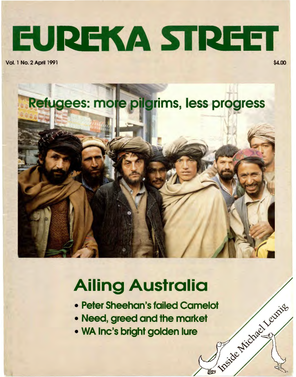 Ailing Australia • Peter Sheehan's Failed Camelot • Need, Greed and the Market • WA Inc's Bright Golden Lure PHILOMENA CORNU & STAFF