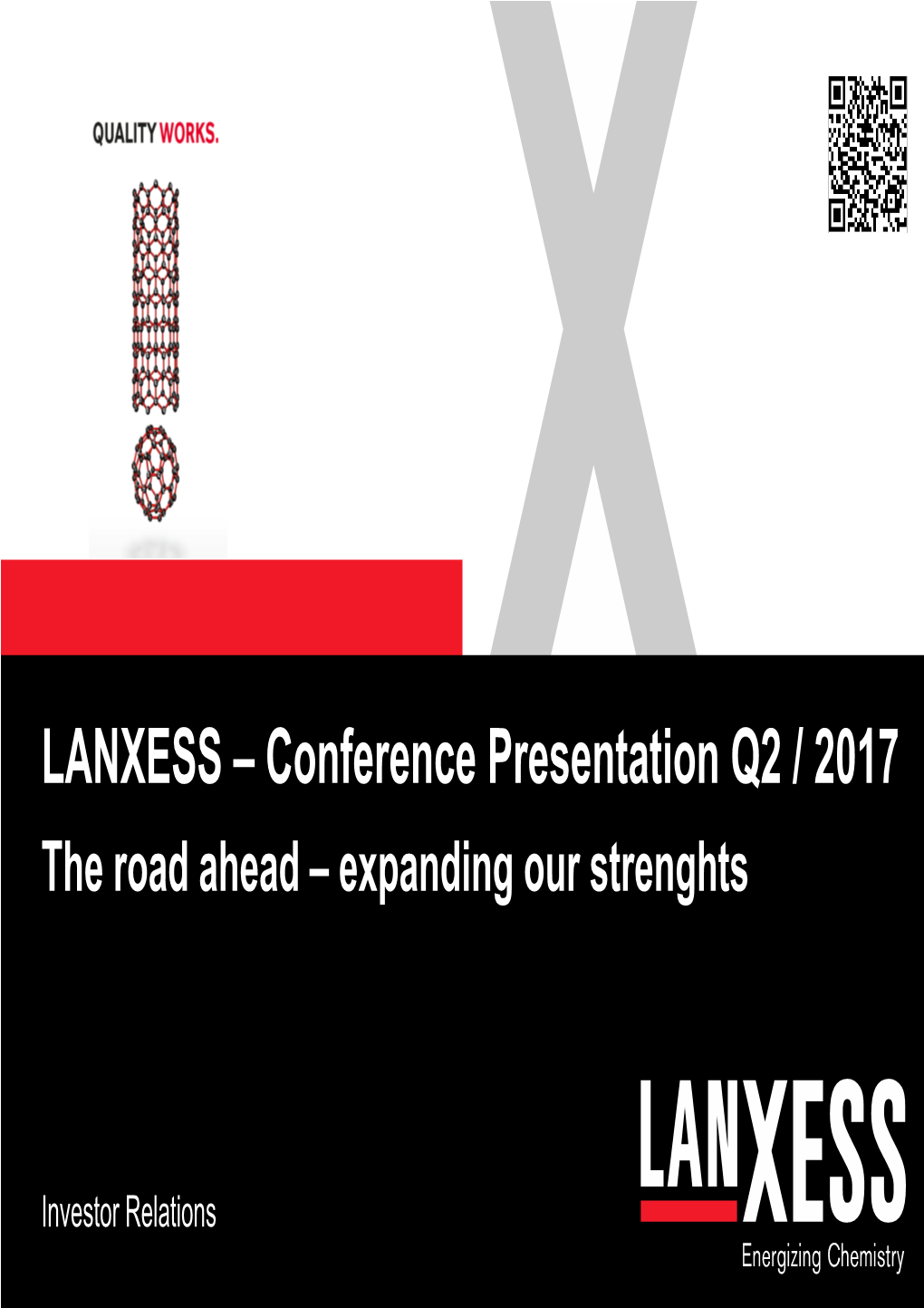 Conference Presentation Q2 / 2017 the Road Ahead – Expanding Our Strenghts