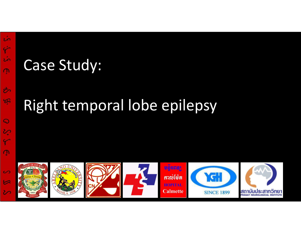 Case Study: Right Temporal Lobe Epilepsy