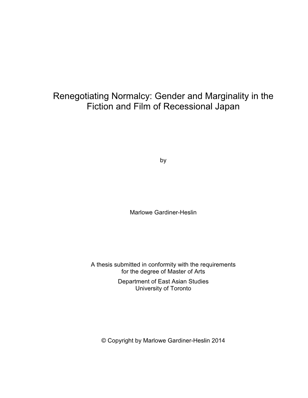 Renegotiating Normalcy: Gender and Marginality in the Fiction and Film of Recessional Japan