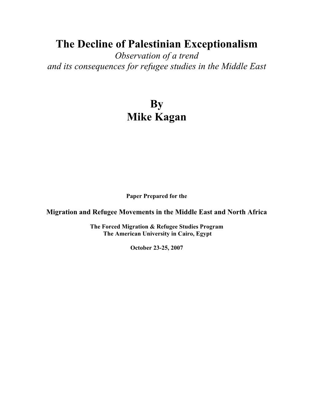 The Decline of Palestinian Exceptionalism Observation of a Trend and Its Consequences for Refugee Studies in the Middle East