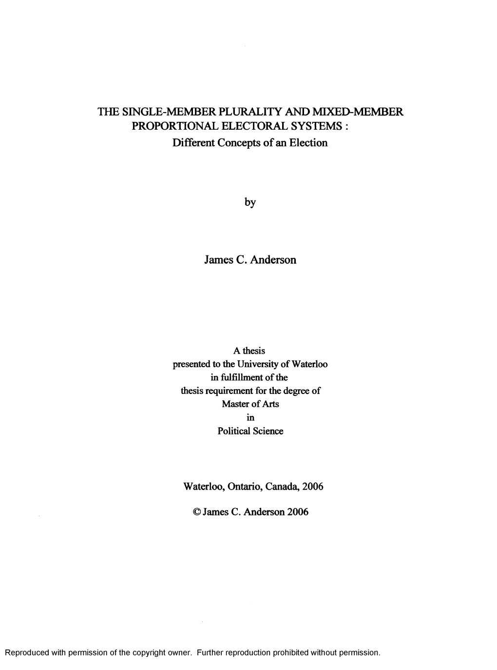 THE SINGLE-MEMBER PLURALITY and MIXED-MEMBER PROPORTIONAL ELECTORAL SYSTEMS : Different Concepts of an Election