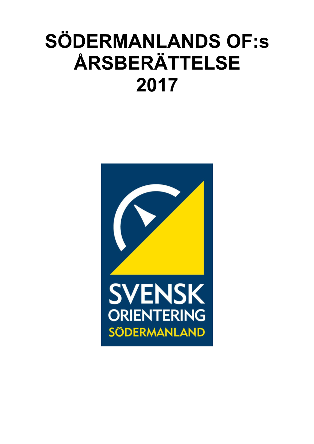 SÖDERMANLANDS OF:S ÅRSBERÄTTELSE 2017