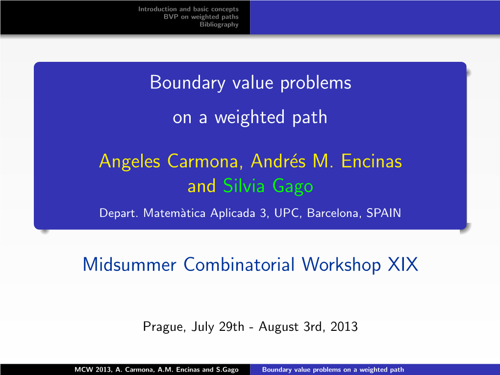 Boundary Value Problems on Weighted Paths