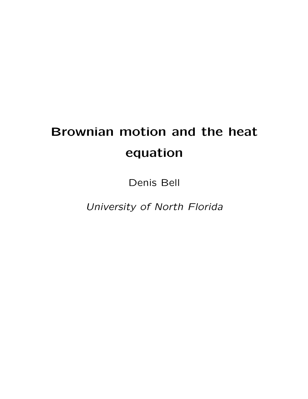 Brownian Motion and the Heat Equation