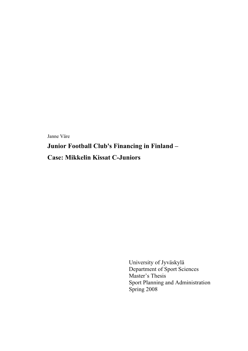 Junior Football Club's Financing in Finland – Case: Mikkelin Kissat C-Juniors