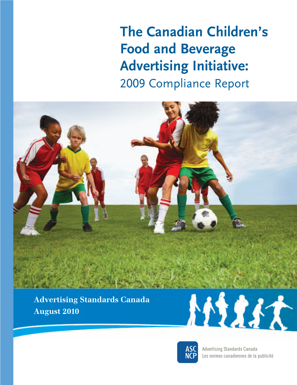 The Canadian Children's Food and Beverage Advertising Initiative