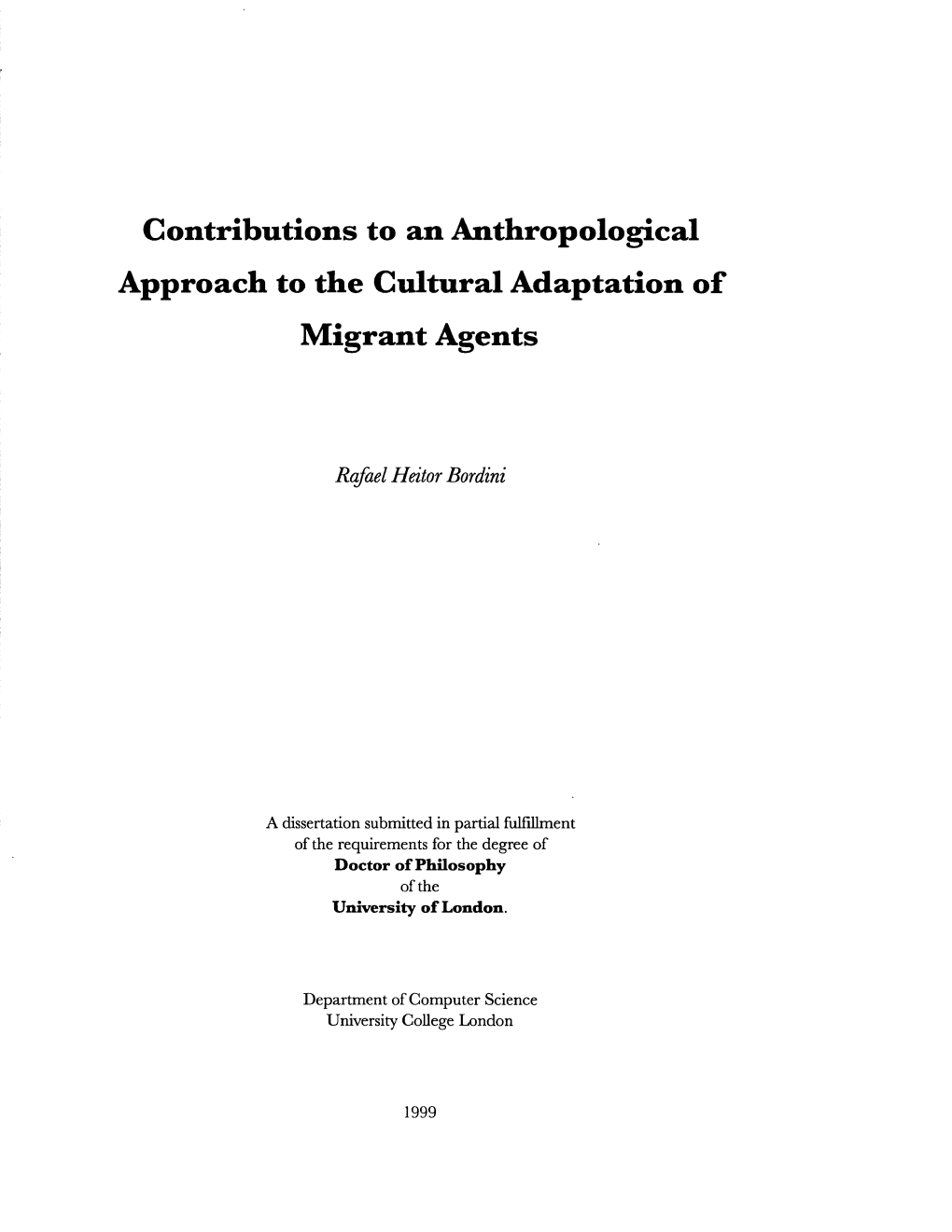 Contributions to an Anthropological Approach to the Cultural Adaptation of Migrant Agents