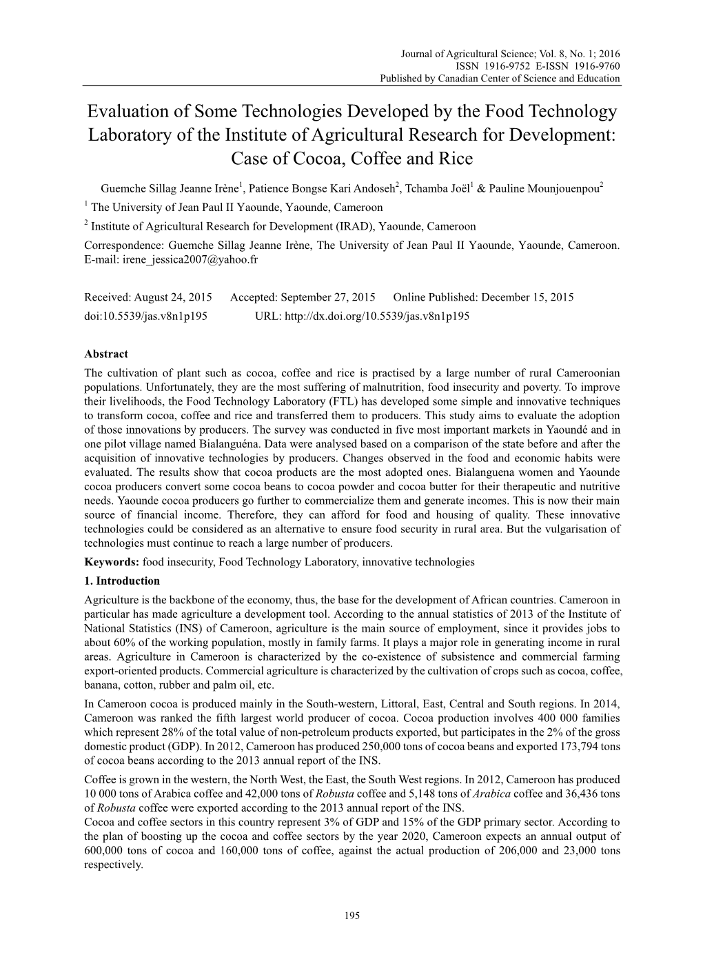 Evaluation of Some Technologies Developed by the Food Technology Laboratory of the Institute of Agricultural Research for Development: Case of Cocoa, Coffee and Rice