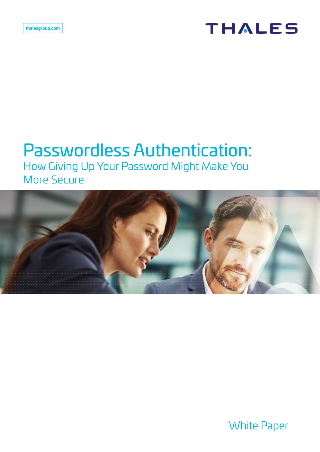 Passwordless Authentication: How Giving up Your Password Might Make You More Secure