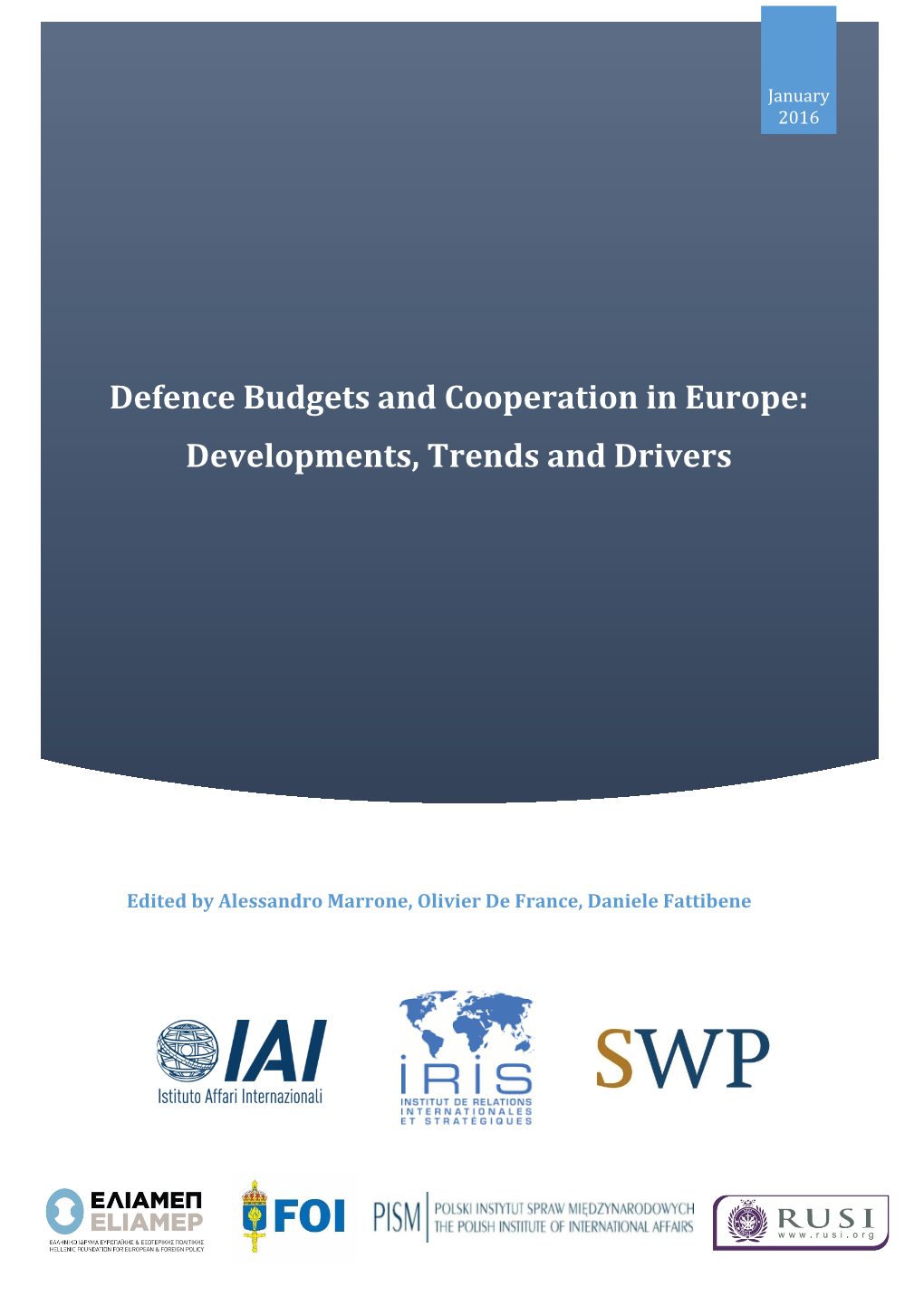 Defence Budgets and Cooperation in Europe: Developments, Trends and Drivers