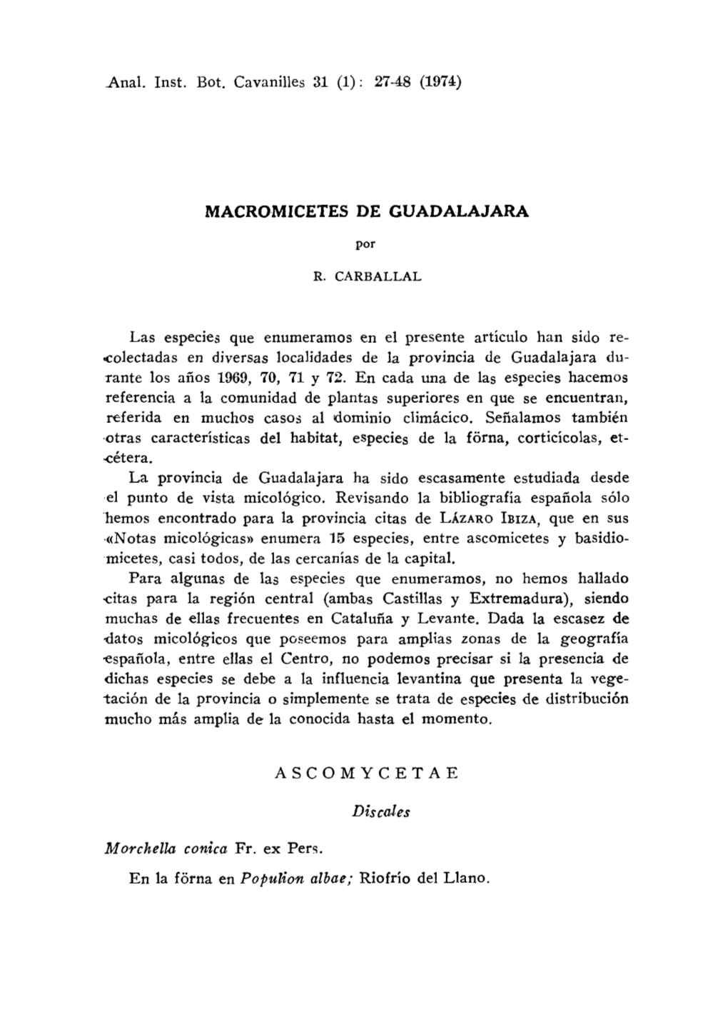 Anal. Inst. Bot. Cavanilles 31 (1): 27-48 (1974) MACROMICETES DE