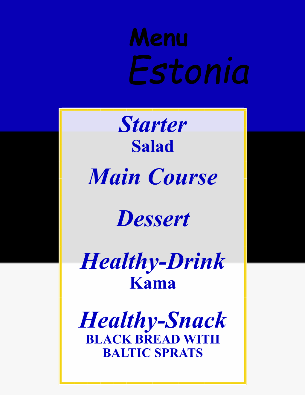 Starter Main Course Dessert Healthy-Drink Healthy-Snack Menu