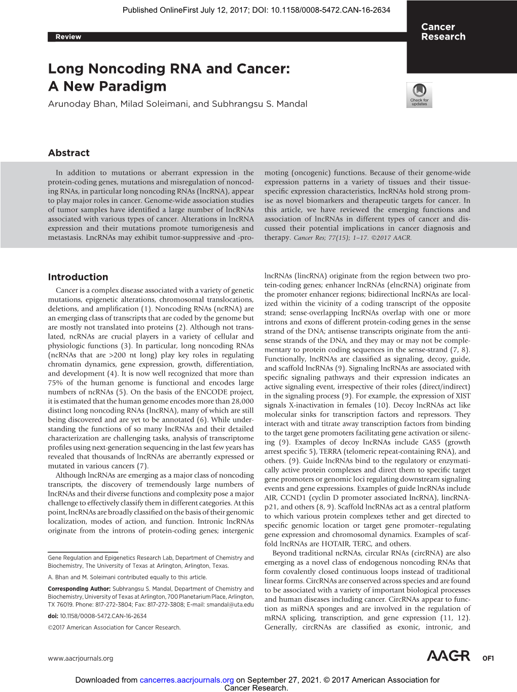 Long Noncoding RNA and Cancer: a New Paradigm Arunoday Bhan, Milad Soleimani, and Subhrangsu S