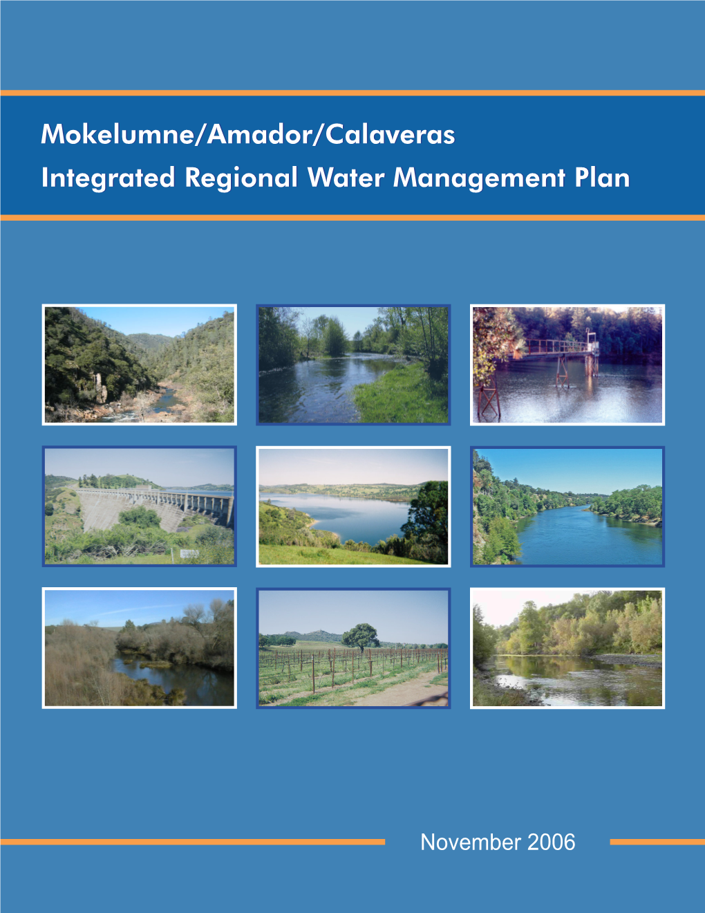 Mokelumne/Amador/Calaveras Integrated Regional Water Management Plan