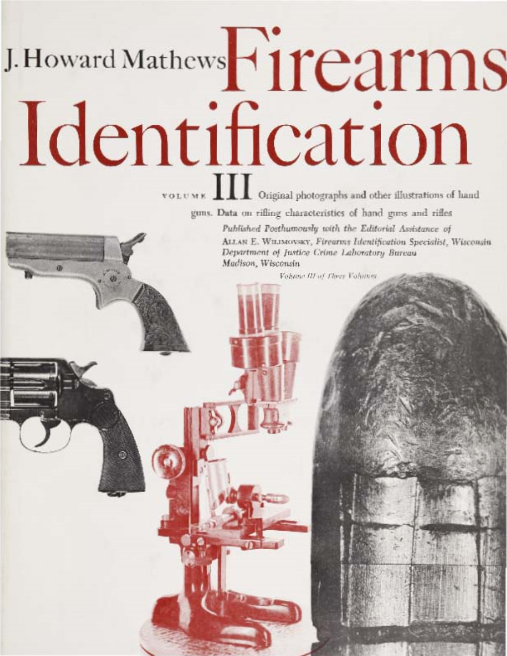 J. HOWARD MATHEWS Firearms Identification
