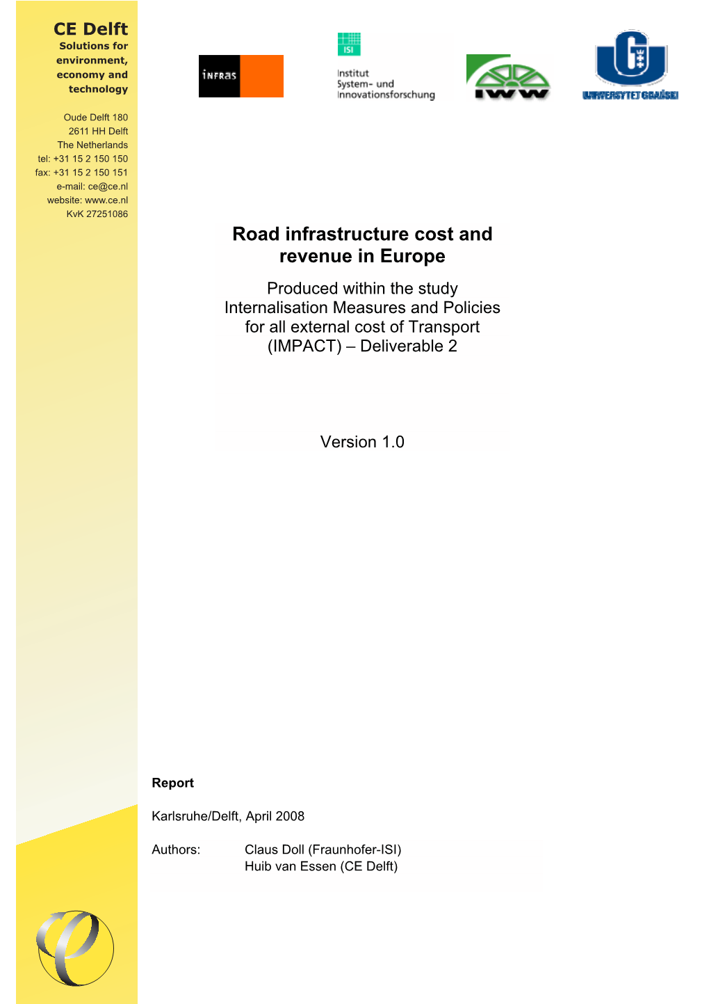 Road Infrastructure Cost and Revenue in Europe (April 2008)