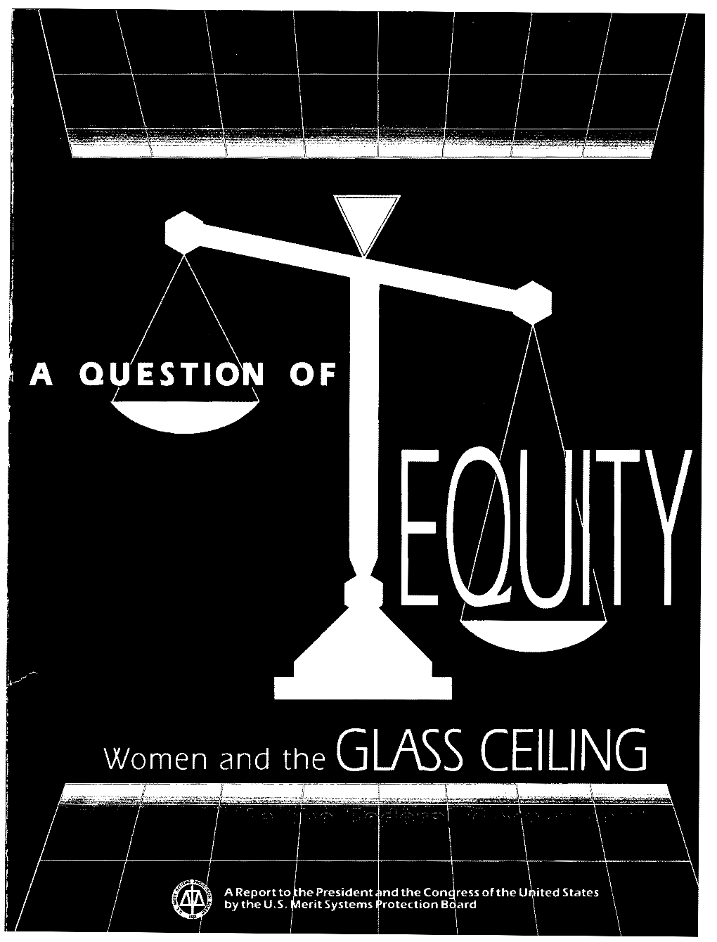 Women and the Glass Ceiling in the Federal Government.