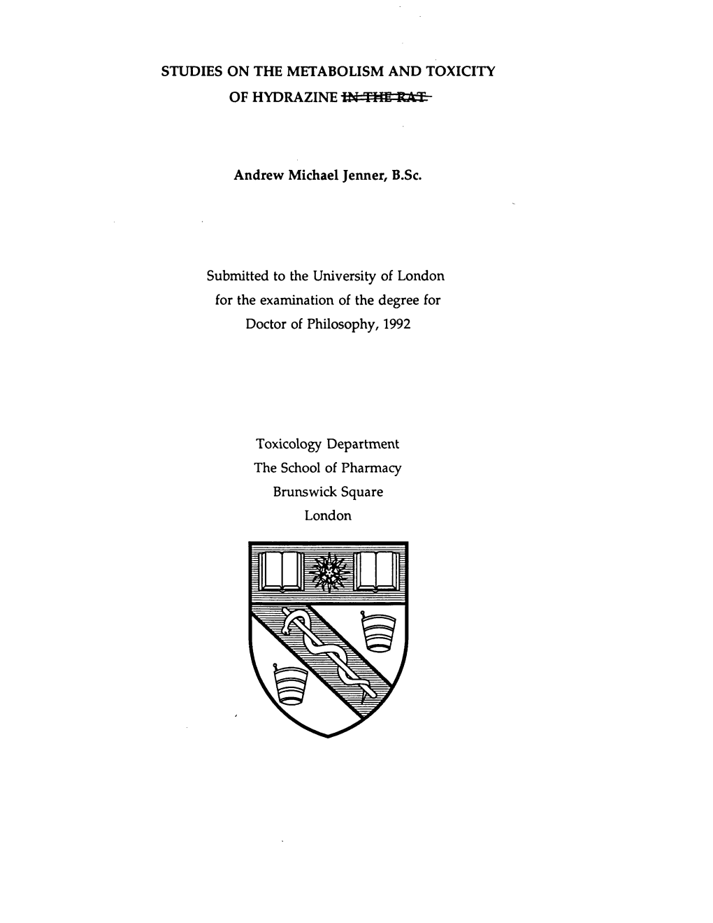 Studies on the Metabolism and Toxicity of Hydrazine in The~Rat~