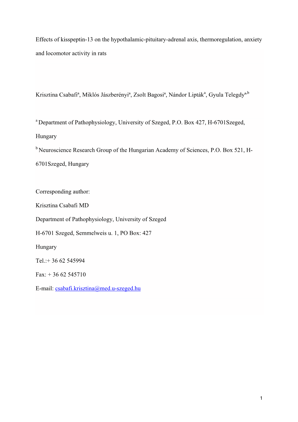 Effects of Kisspeptin-13 on the Hypothalamic-Pituitary-Adrenal Axis, Thermoregulation, Anxiety and Locomotor Activity in Rats