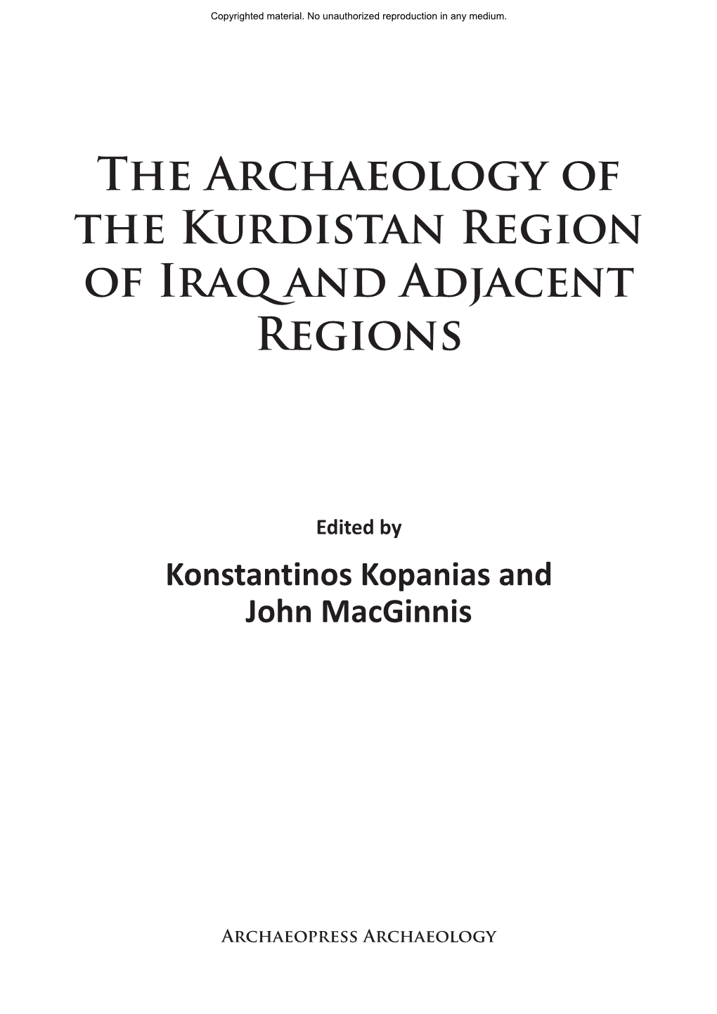 The Archaeology of the Kurdistan Region of Iraq and Adjacent Regions